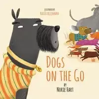 Dogs on the Go - Hart Norie