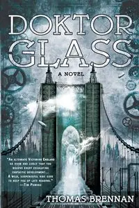 Doktor Glass - Thomas Brennan