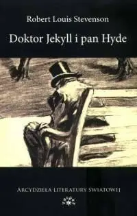 Doktor Jekyll i Pan Hyde - Robert Louis Stevenson