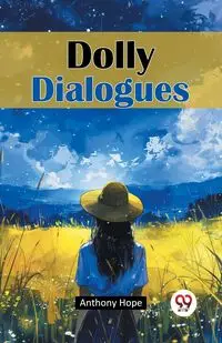 Dolly Dialogues - Hope Anthony