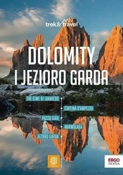 Dolomity i Jezioro Garda. trek&travel. Wydanie 1 - Marta Sokołowska