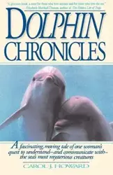 Dolphin Chronicles - Howard Carol J.