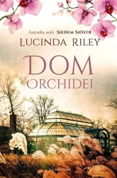 Dom orchidei - Lucinda Riley