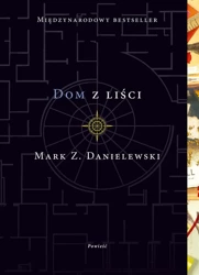 Dom z liści - Mark Z. Danielewski