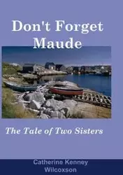 Don't Forget Maude - Catherine Wilcoxson  Kenney