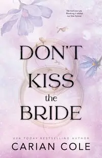 Don't Kiss the Bride - Cole Carian