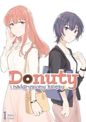 Donuty i nadgryziony księżyc. Tom 1 - Shio Usui