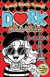 Dork Diaries 15. I Love Paris! - Rachel Renee Russell