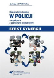 Doskonalenie lokalne w Policji a współpraca... - Jadwiga Stawnicka