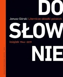 Dosłownie Liternicze i typograficzne okładki.. - Janusz Górski