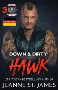 Down & Dirty - Hawk - St. James Jeanne