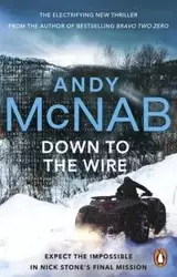 Down to the Wire - Andy McNab