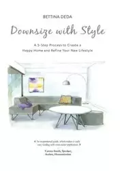 Downsize With Style - Bettina Deda