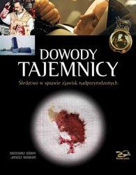 Dowody Tajemnicy. Śledztwo w sprawie... w.4 - Grzegorz Górny, Janusz Rosikoń