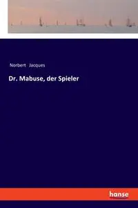 Dr. Mabuse, der Spieler - Jacques Norbert