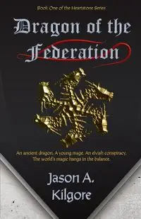 Dragon of the Federation - Jason Kilgore