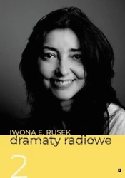 Dramaty Radiowe T.2 - Iwona E. Rusek