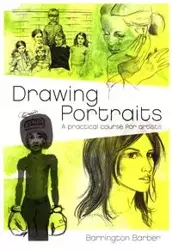 Drawing Portraits: A Practical Course for Artists