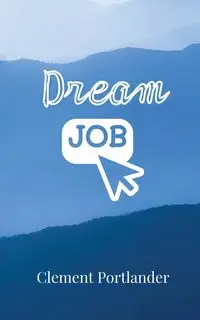 Dream Job - Clement Portlander