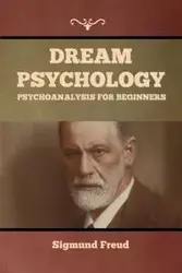 Dream Psychology - Freud Sigmund