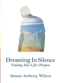 Dreaming In Silence - Wilson Jamaar