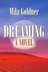 Dreaming - Mila Goldner