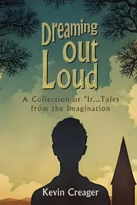 Dreaming Out Loud - Kevin Creager