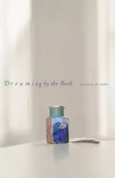 Dreaming by the Book - Elaine Scarry