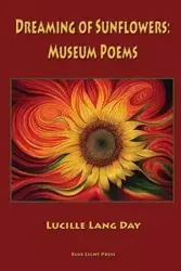 Dreaming of Sunflowers - Lucille Lang Day