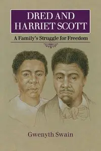 Dred and Harriet Scott - Swain Gwenyth