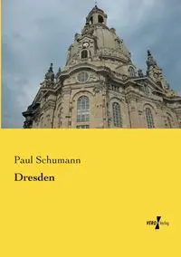 Dresden - Paul Schumann