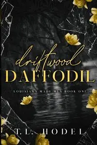 Driftwood Daffodil - Hodel T.L.