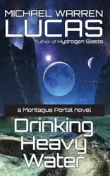 Drinking Heavy Water - Lucas Michael Warren