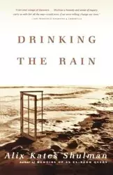 Drinking the Rain - Alix Shulman