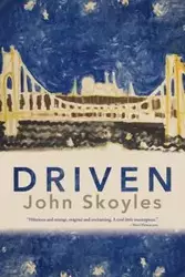 Driven - John Skoyles