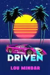 Driven - Lou Mindar