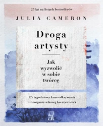 Droga artysty. Jak wyzwolić w sobie twórcę - Julia Cmeron