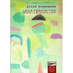 Droga ewakuacyjna - Alina Biernacka