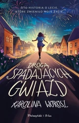 Drogą spadających gwiazd - Karolina Worosz