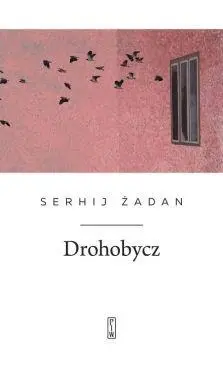 Drohobycz - Serhij Żadan