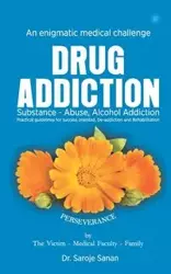 Drug Abuse - Sanan Dr. Saroj