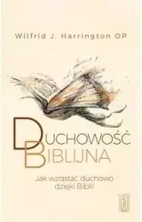 Duchowość biblijna - Wilfrid J. Harrington