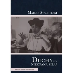 Duchy czy nieznana siła - MARCIN STACHELSKI