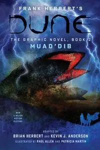 Dune. The Graphic Novel. Book 2. Muad’Dib - Herbert Frank, Allén Raúl, Patricia Martín