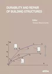 Durability and Repair of Building Structures - Tomasz Błaszczyński