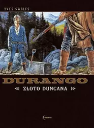 Durango T.9 Złoto Duncana - Yves Swolfs