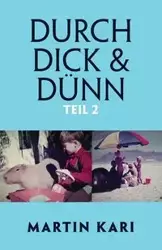 Durch Dick & Dünn, Teil 2 - Kari Martin