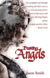 Dusting Angels - Jason Smith D