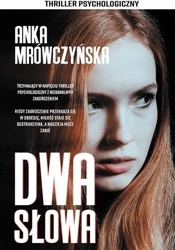 Dwa słowa - Anka Mrówczyńska