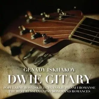 Dwie Gitary. Popularne Rosyjskie i Cygańskie... CD - Genady Iskhakov
